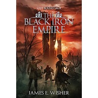 The Black Iron Empire by James E Wisher EPUB & PDF