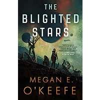 The Blighted Stars by Megan E. O’Keefe EPUB & PDF