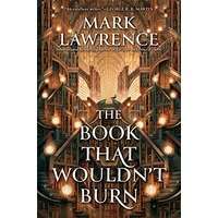 The Book That Wouldn’t Burn by Mark Lawrence EPUB & PDF