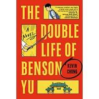 The Double Life of Benson Yu by Kevin Chong EPUB & PDF