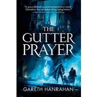 The Gutter Prayer by Gareth Hanrahan EPUB & PDF