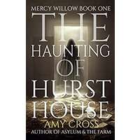 The Haunting of Hurst House by Amy Cross EPUB & PDF