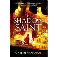 The Shadow Saint by Gareth Hanrahan EPUB & PDF