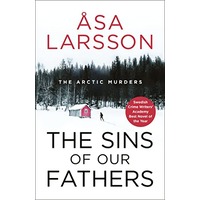 The Sins of our Fathers by Åsa Larsson EPUB & PDF