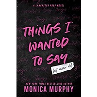Things I Wanted To Say by Monica Murphy EPUB & PDF
