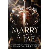To Marry a Fae by Miranda Bridges EUB & PDF