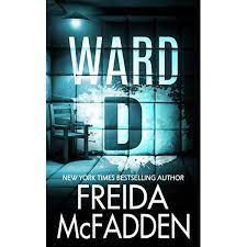 Ward D by Freida McFadden EPUB & PDF