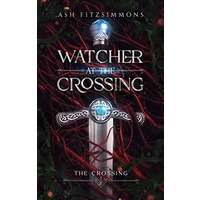 Watcher at the Crossing by Ash Fitzsimmons EPUB & PDF
