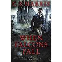 When Falcons Fall by C. S. Harris EPUB & PDF