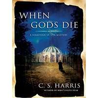 When Gods Die by C. S. Harris EPUB & PDF Download