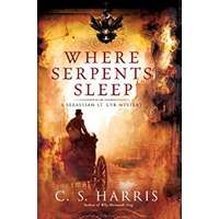 Where Serpents Sleep by C. S. Harris EPUB & PDF