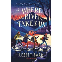 Where The River Takes Us by Lesley Parr EPUB & PDF