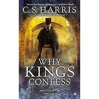 Why Kings Confess by C. S. Harris EPUB & PDF