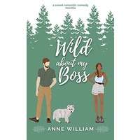 Wild About My Boss by Anne William EPUB & PDF