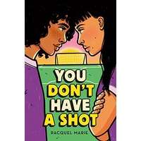 You Don’t Have a Shot by Racquel Marie EPUB & PDF