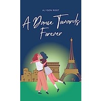 A Dance Towards Forever by Alyson Root EPUB & PDF