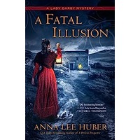 A Fatal Illusion by Anna Lee Huber EPUB & PDF