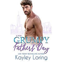 A Very Grumpy Father’s Day by Kayley Loring EPUB & PDF