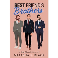 Best Friend’s Brothers by Natasha L. Black EPUB & PDF