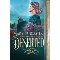 Deserted by Mary Lancaster EPUB & PDF