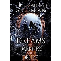 Dreams of Darkness and Desire by B.L. Cagle EPUB & PDF