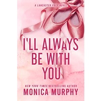 I’ll Always Be With You by Monica Murphy EPUB & PDF
