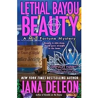 Lethal Bayou Beauty by Jana DeLeon EPUB & PDF