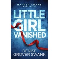 Little Girl Vanished By Denise Grover Swank EPUB & PDF