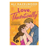 Love, Theoretically by Ali Hazelwood EPUB & PDF