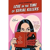 Love in the Time of Serial Killers by Alicia Thompson EPUB & PDF