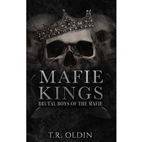 Mafie Kings: Brutal Boys of the Mafie by T.R. Oldin EPUB & PDF