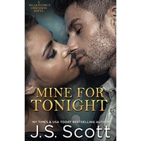Mine For Tonight by J. S. Scott EPUB & PDF