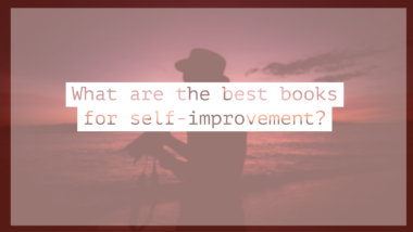 What are the best books for self-improvement?