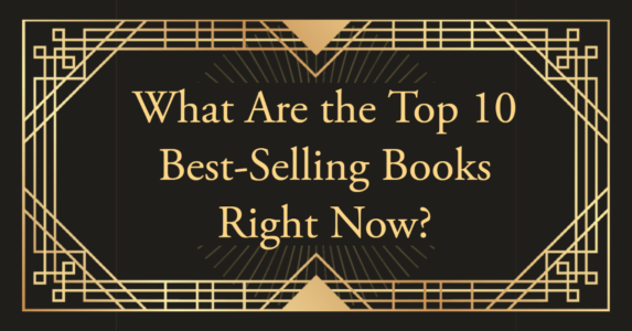 What Are the Top 10 Best-Selling Books Right Now?
