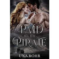 Paid to the Pirate by Una Rohr EPUB & PDF