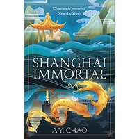 Shanghai Immortal by A Y Chao EPUB & PDF