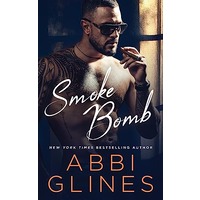 Smoke Bomb by Abbi Glines EPUB & PDF