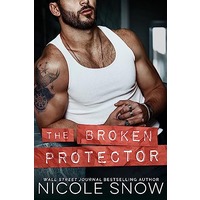 The Broken Protector by Nicole Snow EPUB & PDF