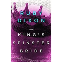 The King’s Spinster Bride by Ruby Dixon PDF EPUB & PDF