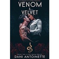 Venom and Velvet by Dani Antoinette EPUB & PDF