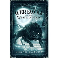 Werewolf on the Western Front by Shane Carrow EPUB & PDF
