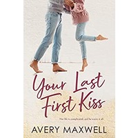 Your Last First Kiss by Avery Maxwell EPUB & PDF
