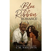 A Blue Ribbon Romance by C.M. Nascosta EPUB & PDF