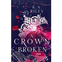 A Crown Broken by K. A. Riley EPUB & PDF