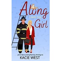 Along Came the Girl by Kacie West EPUB & PDF