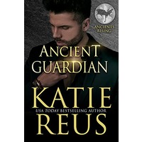 Ancient Guardian by Katie Reus EPUB & PDF