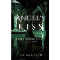 Angel’s Kiss by Jessica Mason EPUB & PDF