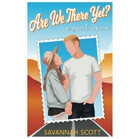 Are We There Yet? by Savannah Scott EPUB & PDF