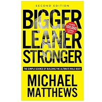 Bigger Leaner Stronger by Michael Matthews EPUB & PDF