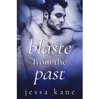 Blaste from the Past by Jessa Kane EPUB & PDF